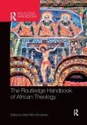 The Routledge Handbook of African Theology