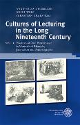 Cultures of Lecturing in the Long Nineteenth Century / Practices of Oral Performance in Manuals of Rhetoric, Journalism and Autobiography