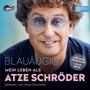 Vorderes Coverbild Blauäugig - Mein Leben Als Atze Schröder