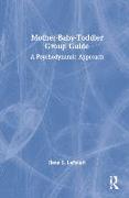 Mother-Baby-Toddler Group Guide