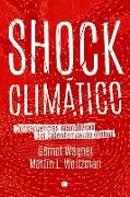 Shock Climático: Consecuencias Económicas del Calentamiento Global