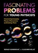 Fascinating Problems for Young Physicists