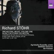 Richard Stöhr: Orchestermusik,vol.1