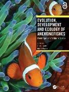 Evolution, Development and Ecology of Anemonefishes