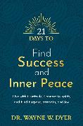 21 Days to Find Success and Inner Peace