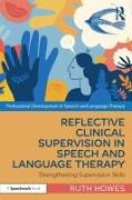 Reflective Clinical Supervision in Speech and Language Therapy