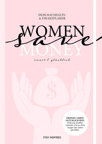 Vorderes Coverbild Women save Money | Haushalts- und Finanzplaner für Frauen inkl. Spar-Tipps und Spar Challenge für Einnahmen und Ausgaben | Rosa Budgetplaner für 1 Jahr