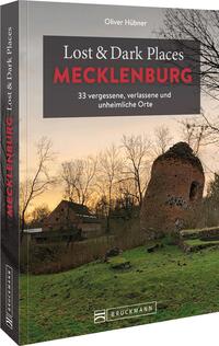 Vorderes Coverbild Lost & Dark Places Mecklenburg