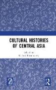 Cultural Histories of Central Asia