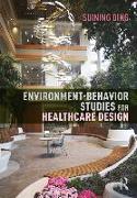 Environment-Behavior Studies for Healthcare Design