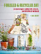 Vorderes Coverbild Foraged and Recycled Art