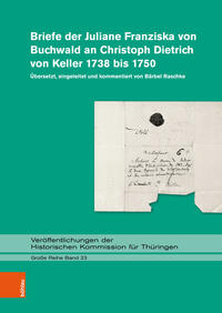 Vorderes Coverbild Briefe der Juliane Franziska von Buchwald an Christoph Dietrich von Keller 1738 bis 1750