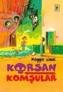 Korsan Komsular - 1. Kitap