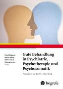 Gute Behandlung in Psychiatrie, Psychotherapie und Psychosomatik