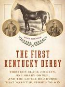 The First Kentucky Derby