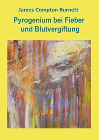 Vorderes Coverbild Pyrogenium bei Fieber und Blutvergiftung