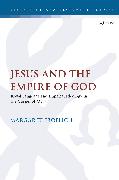 Jesus and the Empire of God