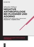 Vorderes Coverbild Negative Anthropologie bei Plessner und Adorno