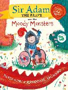 Sir Adam the Brave and the Moody Monsters