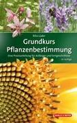 Grundkurs Pflanzenbestimmung