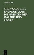 Laokoon oder die Grenzen der Malerei und Poesie