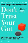 Don't Trust Your Gut