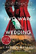 Two Wars and a Wedding