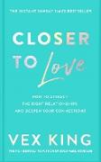 Closer to Love