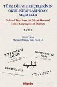 Türk Dil ve Lehcelerinin Okul Kitaplarindan Secmeler 2. Cilt