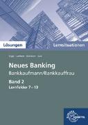 Lösungen zu 72753 Lernsituationen Neues Banking Band 2 Lernfelder 7-13