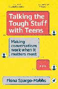 Talking the Tough Stuff with Teens