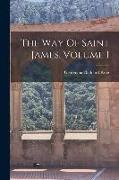Vorderes Coverbild The Way Of Saint James, Volume 1
