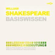 Vorderes Coverbild William Shakespeare (1564-1616) - Leben, Werk, Bedeutung - Basiswissen