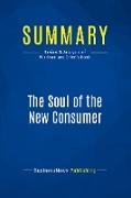 Summary: The Soul of the New Consumer