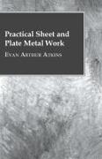 Practical Sheet and Plate Metal Work