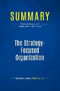 Summary: The Strategy-Focused Organization