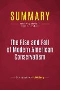 Summary: The Rise and Fall of Modern American Conservatism