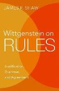 Wittgenstein on Rules