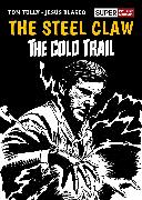 The Steel Claw: The Cold Trail