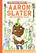 Aaron Slater and the Sneaky Snake (The Questioneers Book #6)