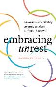 Embracing Unrest