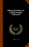 Edinburgh Review, or Critical Journal, Volume 33