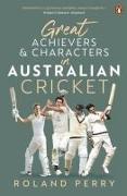 Vorderes Coverbild Great Australian Cricket Achievers and Characters