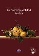 Vorderes Coverbild Mi desnuda realidad