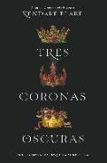 Tres coronas oscuras