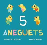 5 aneguets