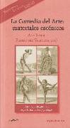 La comedia del arte : materiales escénicos : antología de guiones, repertorios, cartas y prólogos