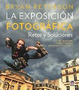 La exposición fotográfica : retos y soluciones