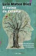 El reino de Celama : El espíritu del páramo ; La ruina del cielo ; El oscurecer