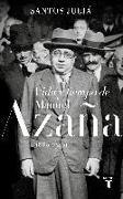 Vida y tiempo de Manuel Azaña, 1880-1940